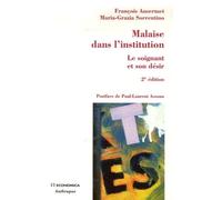 Malaise dans l'institution: Le soignant et son désir