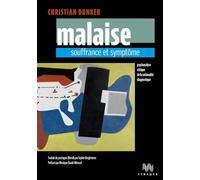 Malaise, souffrance et symptôme: Psychanalyse critique de la rationalité diagnostique