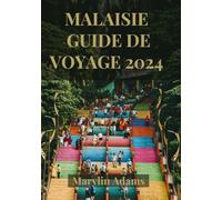 Malaisie Guide de voyage 2024: Découvrez la culture diversifiée de la Malaisie, ses paysages époustouflants et ses villes dynamiques.