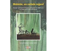 Malaisie, un certain regard