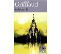 Malakansâr L'éternité des pierres - Michel Grimaud - Gallimard - Poche - Roman