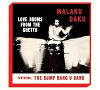 Malaku Daku - Love Drums From The Ghetto [Vinyl] Ltd Ed, Reissue