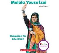 Malala Yousafzai Champion for Education Rookie Biographies by Jodie Shepherd Jodie Shepherd (Auteur)