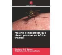 Malária e mosquitos que picam pessoas na África tropical