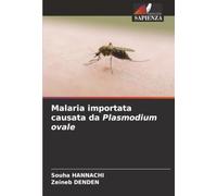 Malaria importata causata da Plasmodium ovale