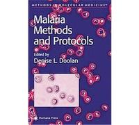 Malaria Methods and Protocols, Methods in Molecular Medicine Series