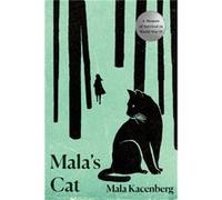 Malas Cat A Memoir of Survival in World War II by Mala Kacenberg Mala Kacenberg (Auteur)