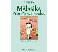Mâlasika, petit prince hindou - T. Trilby - Triomphe Eds Du - broché - Livre