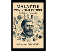 Malattie con noni propri: Eredità per l'umanità