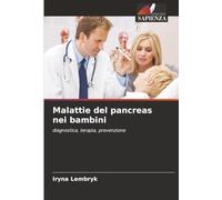 Malattie del pancreas nei bambini: diagnostica, terapia, prevenzione
