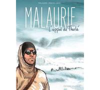 Malaurie, l'appel de Thulé - Makyo - Delcourt - cartonné - Bande dessinée