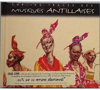 Malavoi/Edith Lefel/ Beethova Obas/........ - Sur les traces des MUSIQUES ANTILLAISES