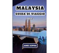 MALAYSIA GUIDA DI VIAGGIO 2025: nota per le sue spiagge, le foreste pluviali e il mix di influenze culturali malesi, cinesi, indiane ed europee.
