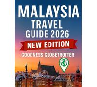 Malaysia Travel Guide 2026: Explore Kuala Lumpur, Penang, Borneo & Beyond with Itineraries and Everything You Need to Know Before Planning Your Trip.