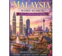 Malaysia Word Search: A Culture, Food & Place Journey Through Malaysia