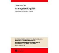 Malaysian English: Language Contact And Change (Duisburger Arbeiten Zur Sprach- Und Kulturwissenschaft) (Hardcover) Siew Imm Tan, (Auteur)