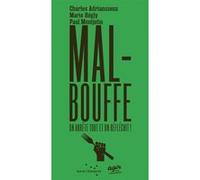 Malbouffe, on arrête tout et on réfléchit ! Charles Adrienssens (Auteur), Marie Hégly (Auteur), Paul Montjotin (Auteur)