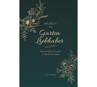 MALBUCH für Garten-Liebhaberinnen