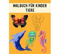 Malbuch für Kinder im Vorschulalter ab 5 Jahre: Kennst du die Tiere?
