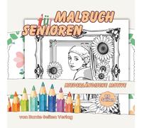 Malbuch für Senioren Blumen und Tiere: Niederländische Motive, einfache Malvorlagen für Erwachsene und große Motive zur Entspannung und Konzentration