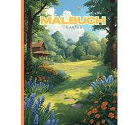 Malbuch Garten - Blumen, Beete und Gartenglück: Gartenspaß zum Ausmalen für jung und alt