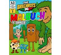 Malbuch "The Brainrots" Bd. 1 - Album mit Italian Brainrot-Figuren - Erster Band: Mit 43 italienischen Brainrot-Motiven zum Ausmalen + Spielen