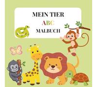 Malbuch Tiere ABC: ABC-Tierausmalbuch - Tiere von A bis Z! Entdecke 26 liebevoll gestaltete Tiermotive, von Affe bis Zebra. Ideal zum Lernen des ... bedruckt - kein Durchdrücken der Farben!