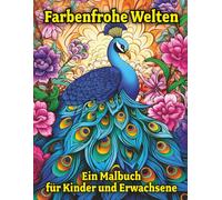 Malbuch Tiere für Kinder & Erwachsene: 50 Ausmalmotive zur Entspannung - Pfau, Tiger, Katze, Dschungeltiere & mehr: Ein kreatives Ausmalbuch für Groß ... Achtsamkeit & gemeinsame Zeit mit der Familie