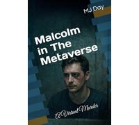 Malcolm in The Metaverse: A Virtual Murder