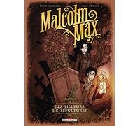Malcolm Max T01 : Les pilleurs de sépultures – Delcourt