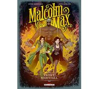 Malcolm Max T03: Projet Nightfall