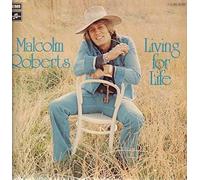 Malcolm Roberts - Living For Life