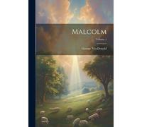 Malcolm; Volume 1
