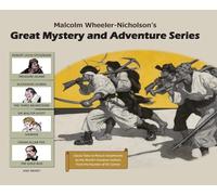 Malcolm Wheeler-Nicholson's Great Mystery and Adventure Series