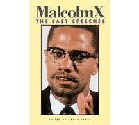 Malcolm X: The Last Speeches