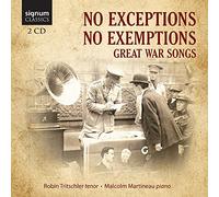 Malcom Martineau - Exceptions, No Exemptions : Mélodies de la Grande Guerre
