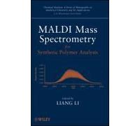 Maldi Mass Spectrometry For Synthetic Polymer Analysis