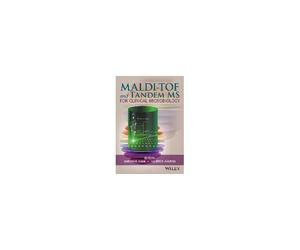 Maldi-Tof And Tandem Ms For Clinical Microbiology