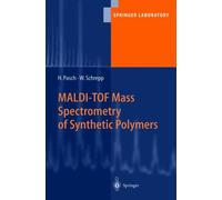 Maldi-Tof Mass Spectrometry Of Synthetic Polymers
