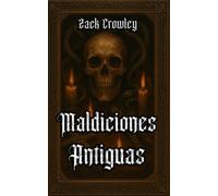 Maldiciones Antiguas: Ritos Oscuros y Magia Negra Desde las Sombras de la Historia