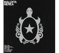 Maldita Nerea - Es Un Secreto... No Se Lo Digas A Nadie