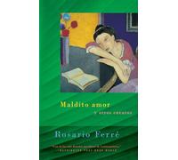 Maldito Amor Y Otros Cuentos (Damned Love and Other Stories), Vintage Espanol Series Rosario Ferre (Auteur)