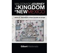 Maldonado Journey To The Kingdom Of New Mexico