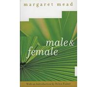Margaret Mead – Male and Female