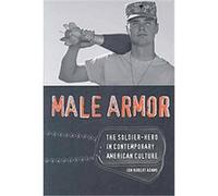 Male Armor Jon Robert Adams (Auteur)