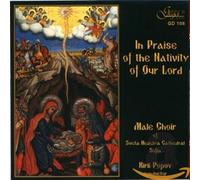 Male Choir of Sveta Nedelya Cathedr - in Praise The Nativity of Our Lo [Import]
