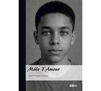 Mâle d'Amour - Jean-Philippe Fresnoy - Publibook - broché - Récit