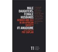 Male Daughters, Female Husbands: Gender and Sex in an African Society