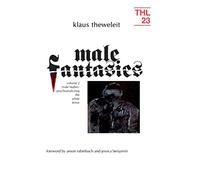 Male Fantasies: Male Bodies : Psychoanalyzing the White Terror (002)