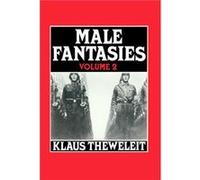 Male Fantasies Volume 2 by Klaus Theweleit Klaus Theweleit (Auteur)